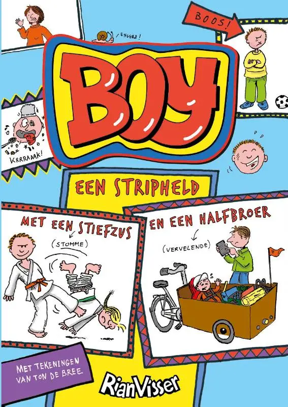 Boy, een stripheld met een stiefzus en een halfbroer