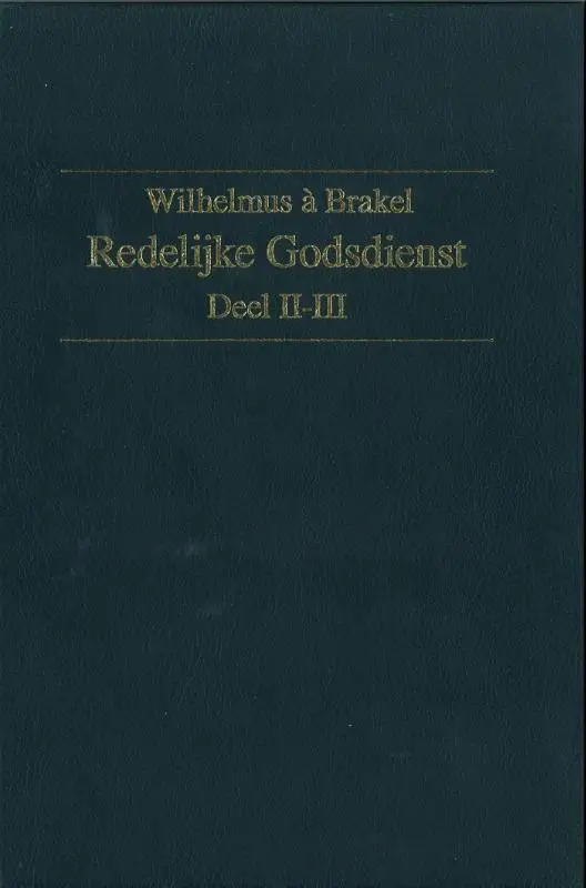 Redelijke Godsdienst / deel 2