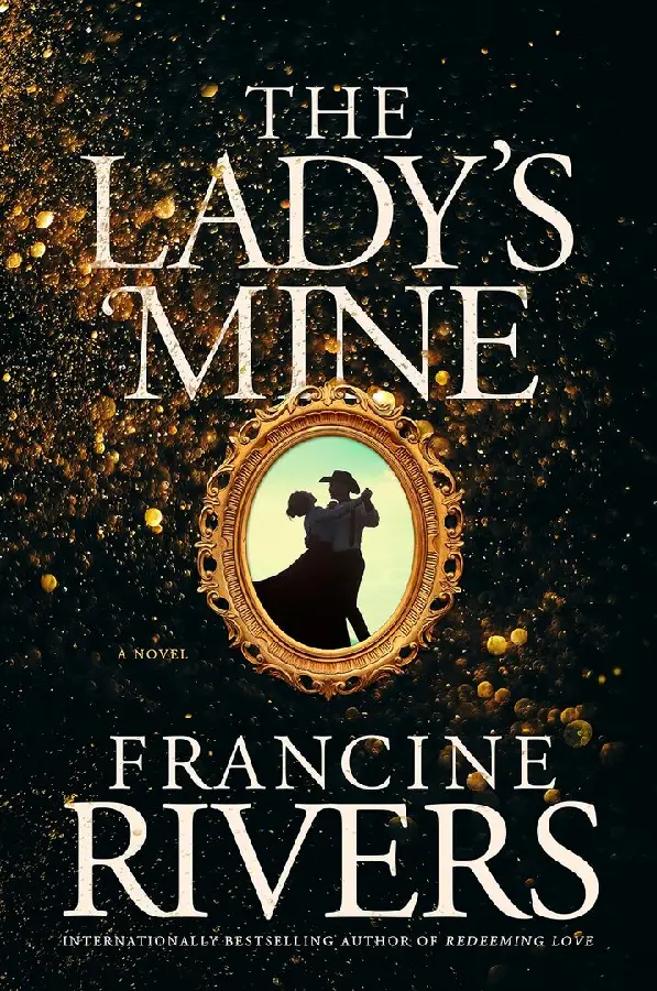 The Lady''s mine