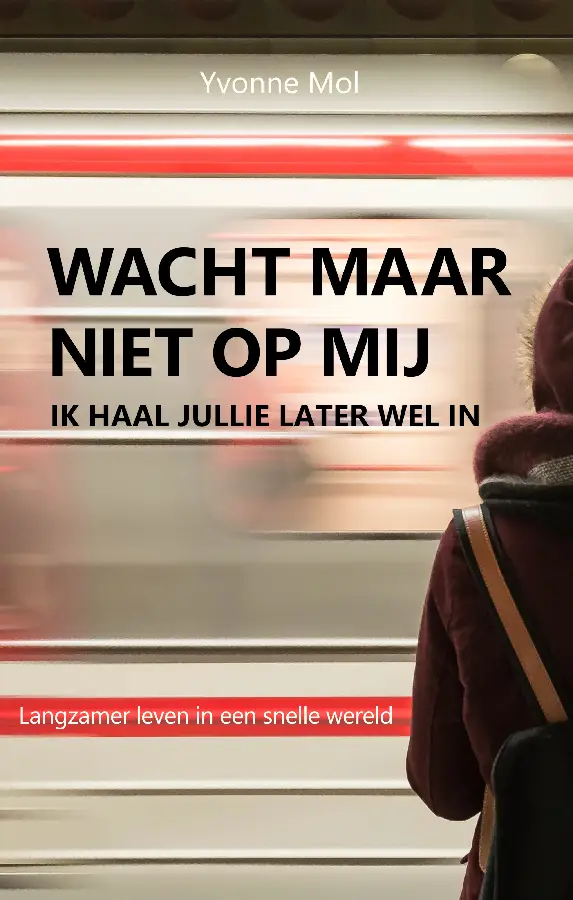 Wacht maar niet op mij, ik haal jullie later wel in