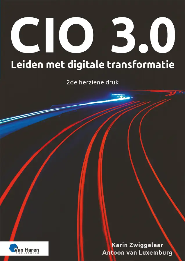 CIO 3.0 - Leiden met digitale transformatie - 2de druk