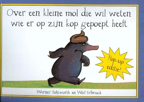 Over een kleine mol die wil weten wie er