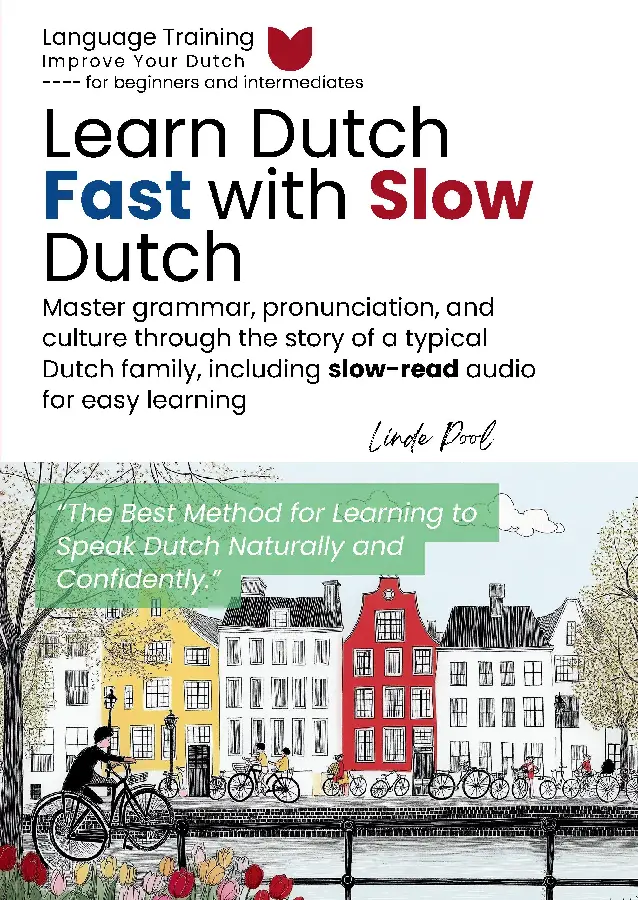 Learn Dutch Fast with Slow Dutch