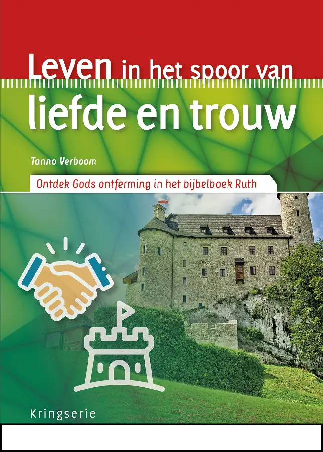 Leven in het spoor van liefde en trouw