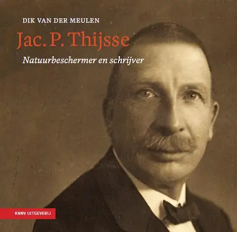 Jac. P. Thijsse - natuurbeschermer en schrijver / 1