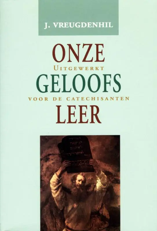 Onze geloofsleer  uitv...