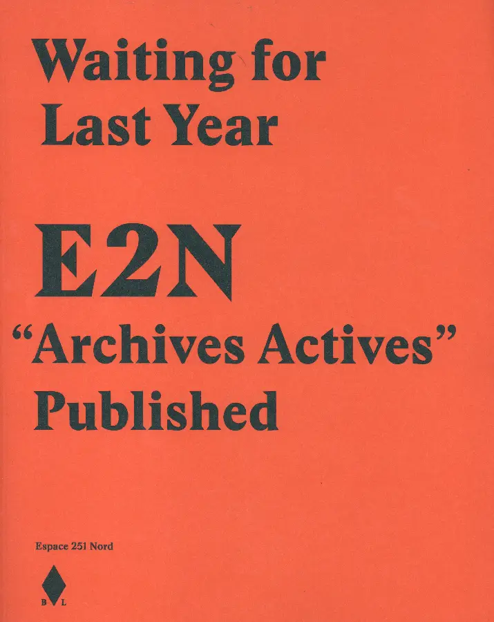 Waiting for Last Year E2N 'Archives Actives' Published