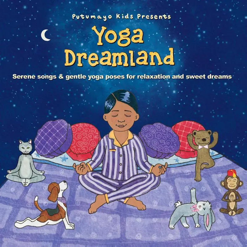 Putumayo Kids Presents - Yoga Dreamland cd