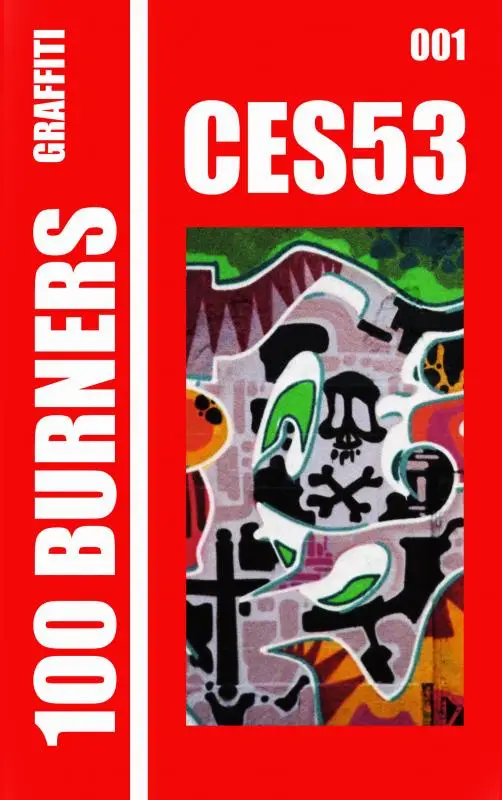 100 Graffiti Burners 'CES53' 001