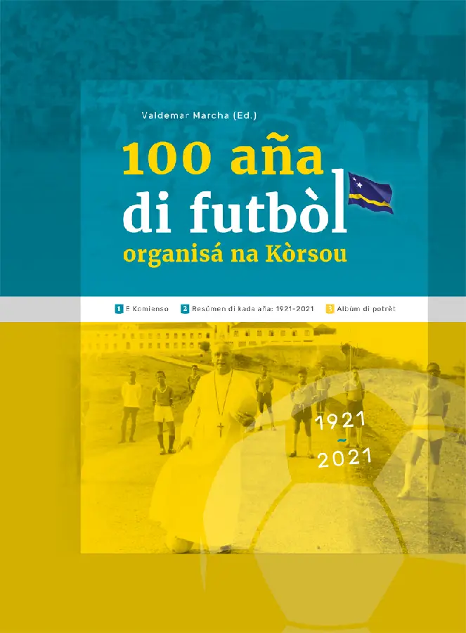100 Aña di Futbòl Organisá na Kòrsou