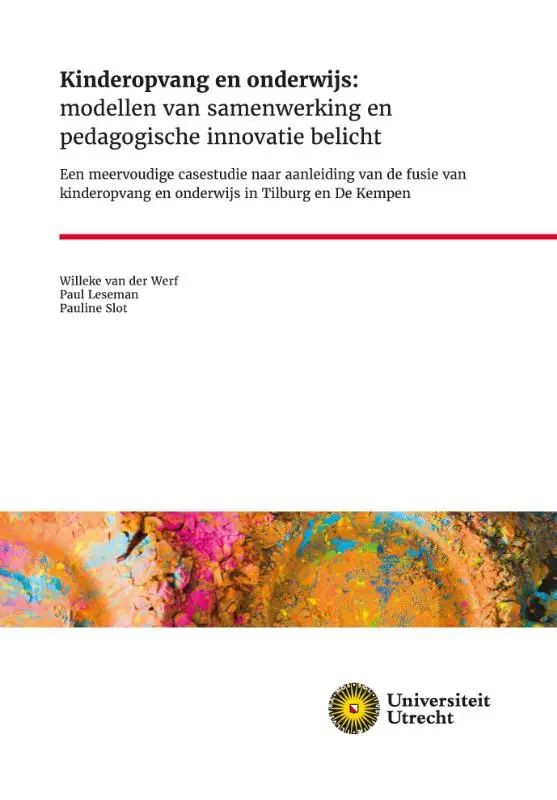 Kinderopvang en onderwijs: modellen van samenwerking en pedagogische innovatie belicht