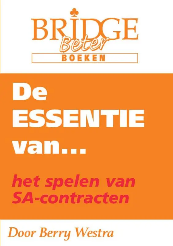 De Essentie van... het spelen van SA-contracten