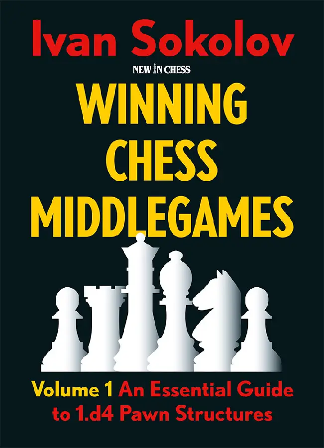 Winning Chess Middlegames / Volume 1 - 1.d4