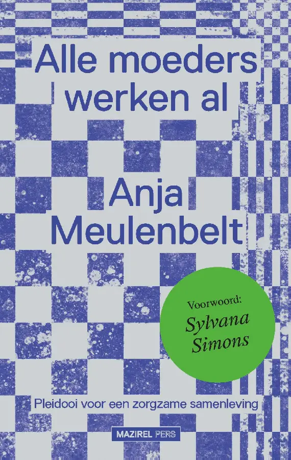 Alle moeders werken al