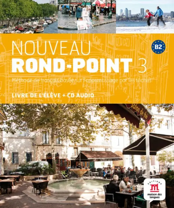 B2 / Nouveau Rond-Point 3 - Livre de l'eleve  / Livre de l'élève