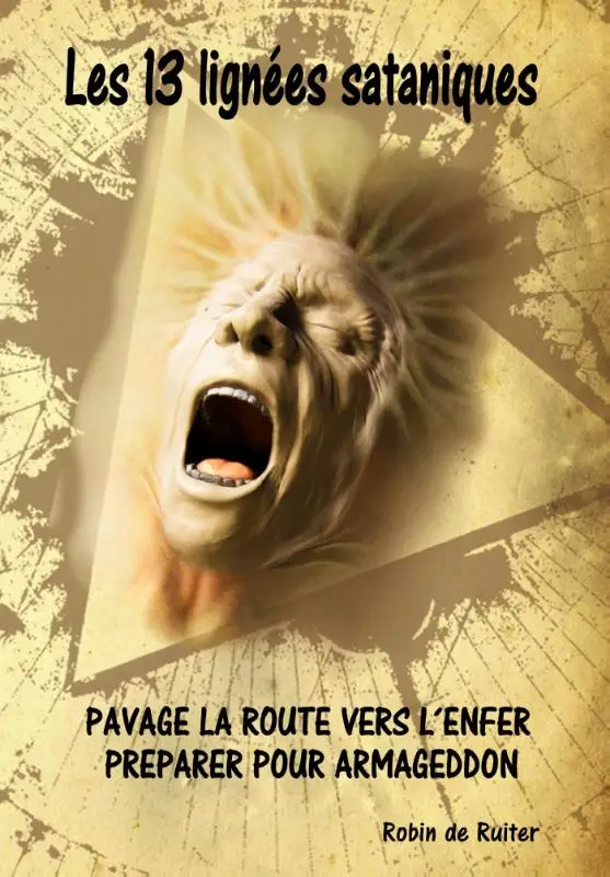 Les 13 lignées sataniques - Pavage la route vers l´enfer