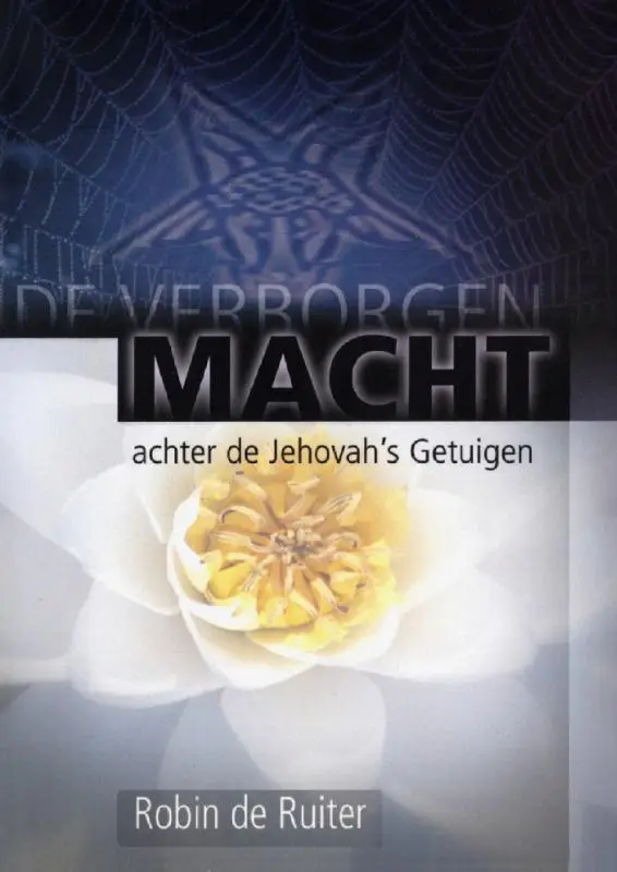 De verborgen macht achter Jehovah´s getuigen