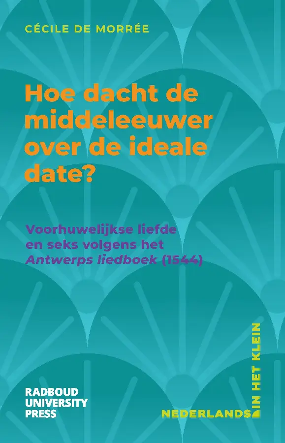 Hoe dacht de middeleeuwer over de ideale date?