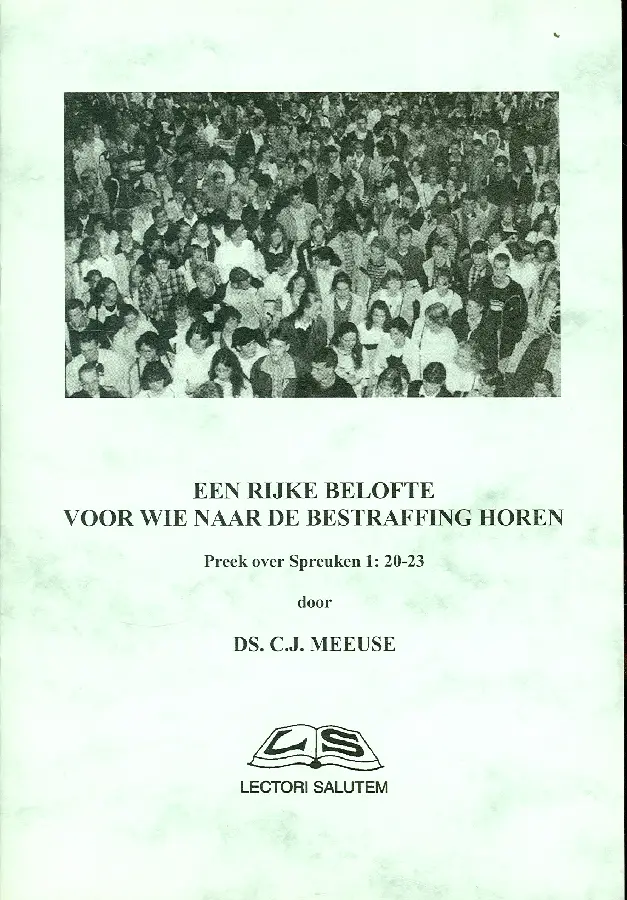 Rijke belofte voor wie naar bestraffing