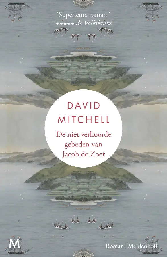 De niet verhoorde gebeden van Jacob de Zoet