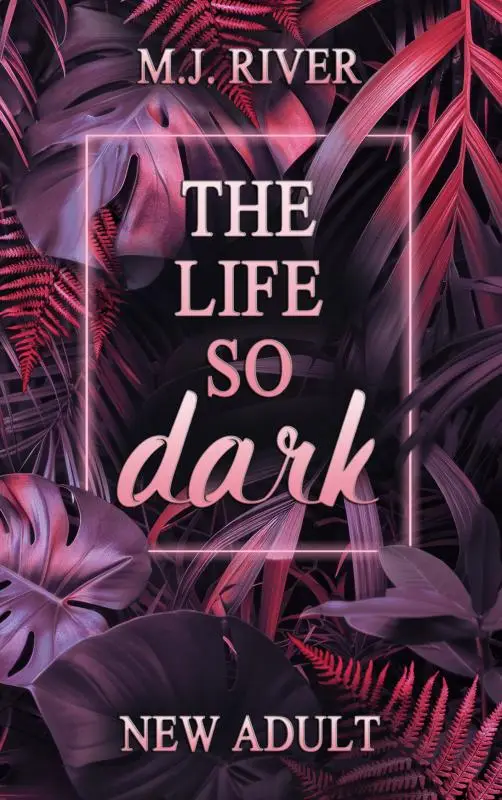 The Life So Dark