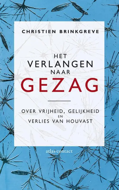 Het verlangen naar gezag / druk 1