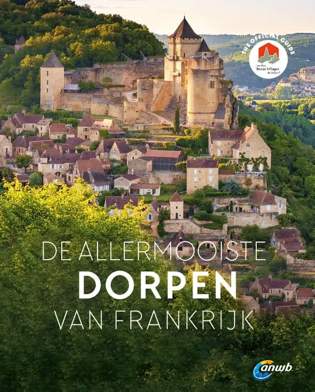 De allermooiste dorpen van Frankrijk