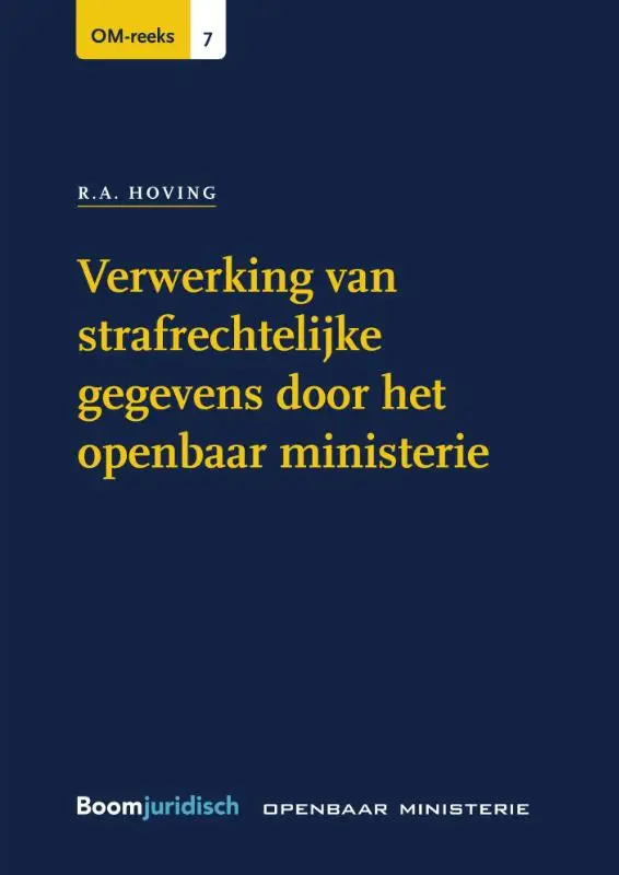 Verwerking van strafrechtelijke gegevens door het openbaar ministerie