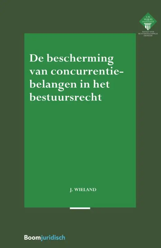 De bescherming van concurrentiebelangen in het bestuursrecht