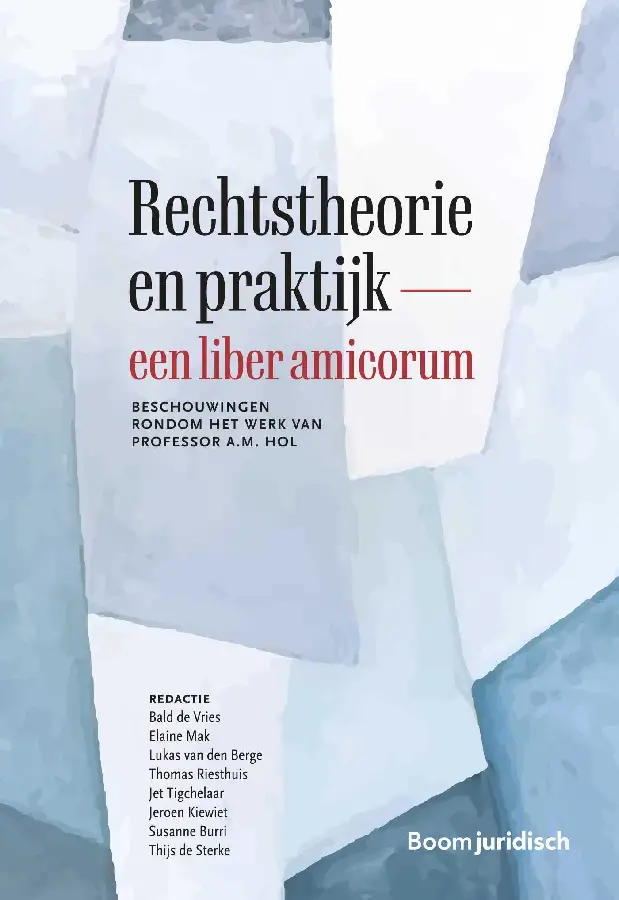 Rechtstheorie en praktijk - een liber amicorum