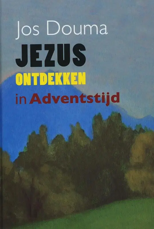 Jezus ontdekken in adventstijd / druk 1