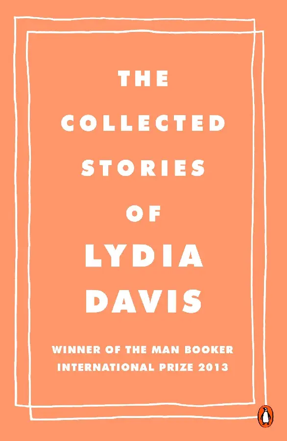 The Collected Stories of Lydia Davis