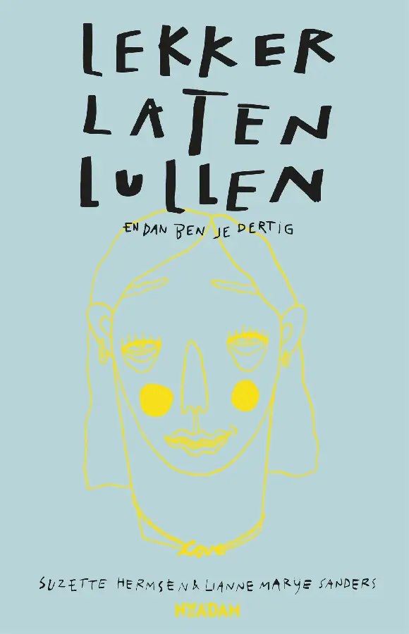 Lekker laten lullen