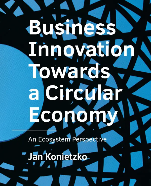 Business Innovation Towards a Circular Economy