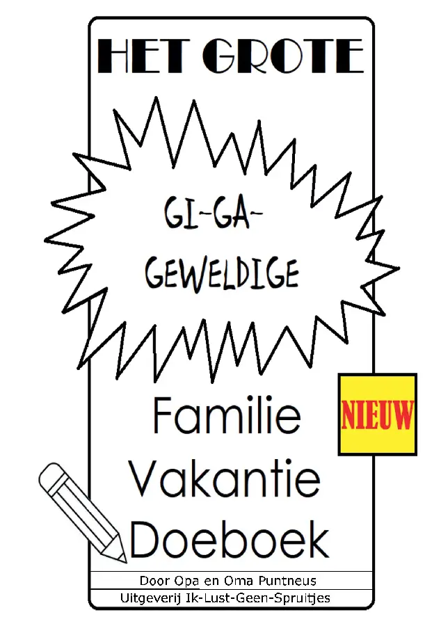Het Grote Gi-Ga-Geweldige Familie Vakantie Doeboek