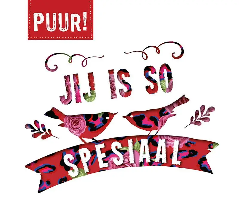 Puur! jij is so spesiaal