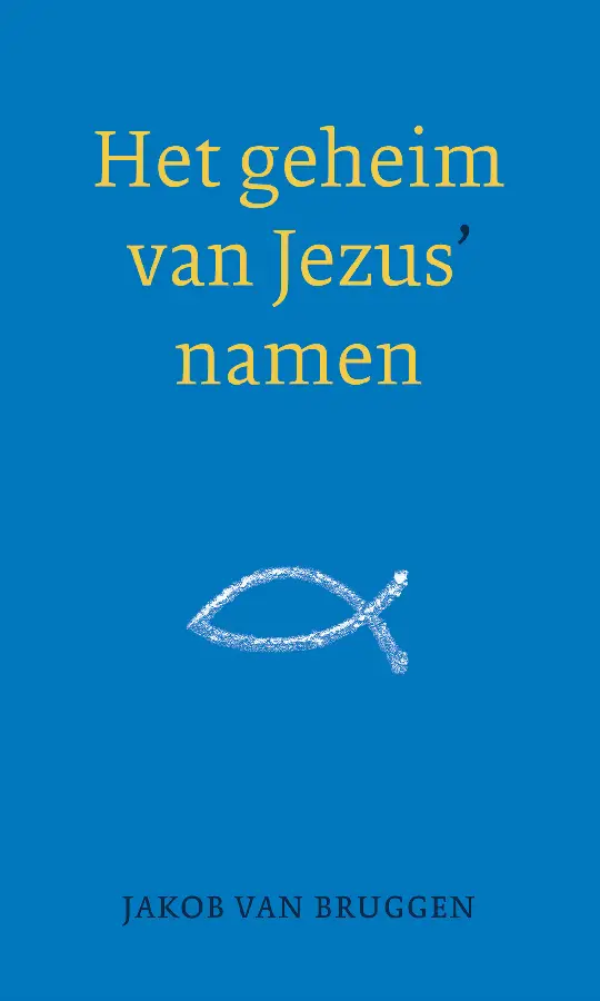 Het geheim van Jezus' namen