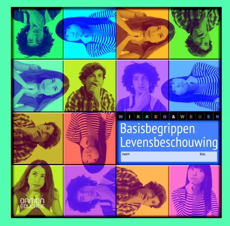 Basisbegrippen levensbeschouwing / Wikken en wegen / Leerwerkboek