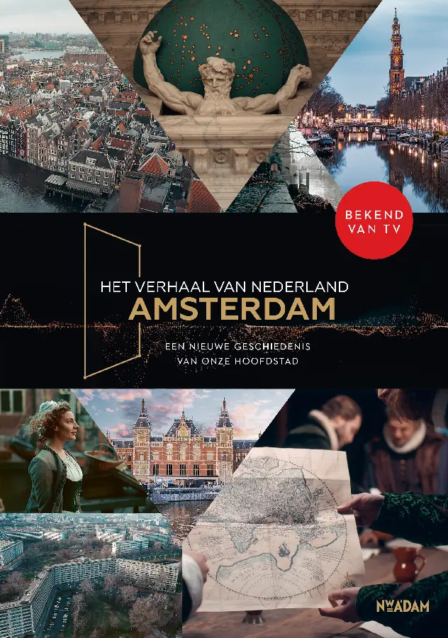 Het verhaal van Nederland - Amsterdam