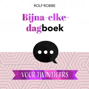 Bijna elke dagboek voor twintigers / dru