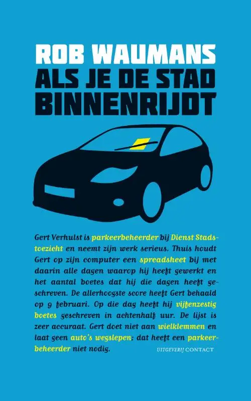 Als je de stad binnenrijdt