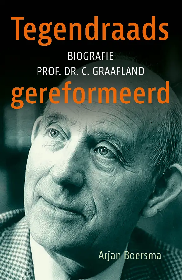 Tegendraads gereformeerd (C. Graafland)