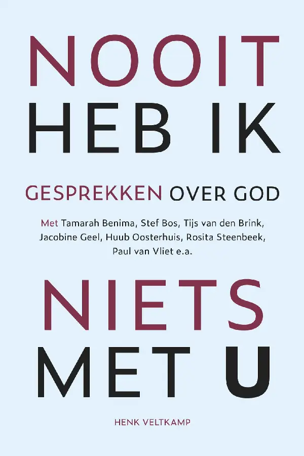 Nooit heb ik niets met U