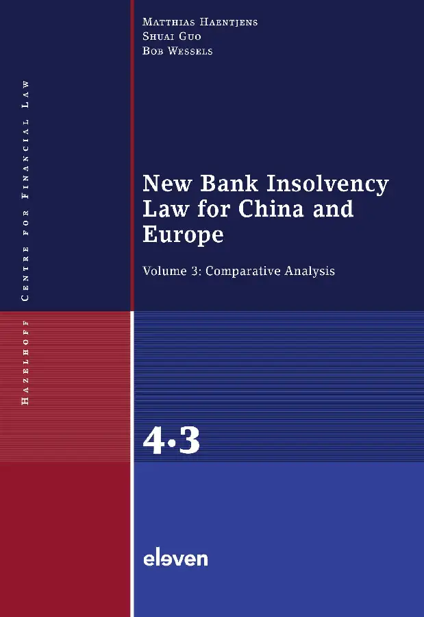 New Bank Insolvency Law for China and Europe / Volume 3: Comparative Analysis