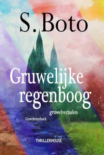 Gruwelijke regenboog