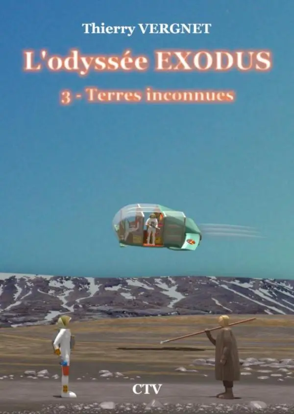 L'odyssée Exodus - 3 - Terres inconnues