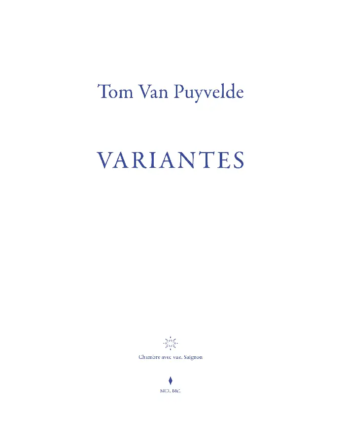 Tom Van Puyvelde. Variantes