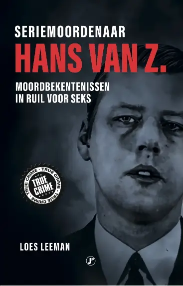 Seriemoordenaar Hans van Z.