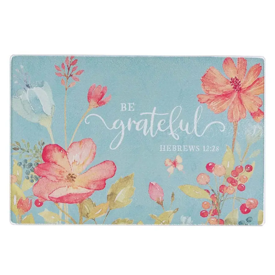 Be Grateful Hebrews 12:28 - 34 x 24 cm