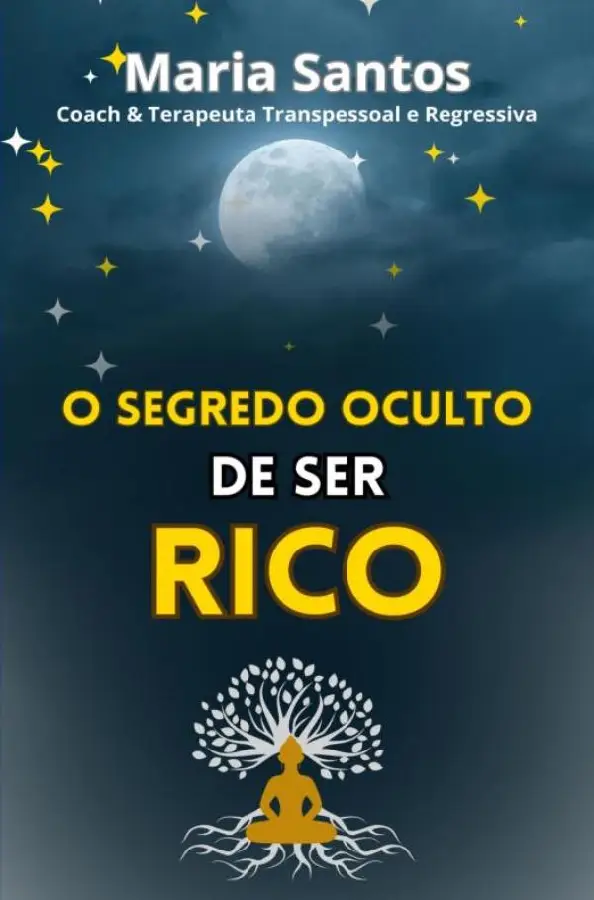 O Segredo Oculto de Ser Rico